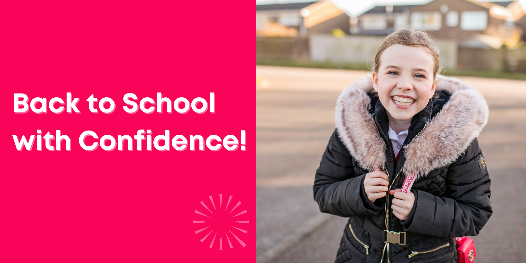 Back To School With Confidence!